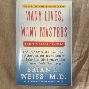 New Yorker Times Best Seller

Many Lives, Many Masters by Brain L Weiss